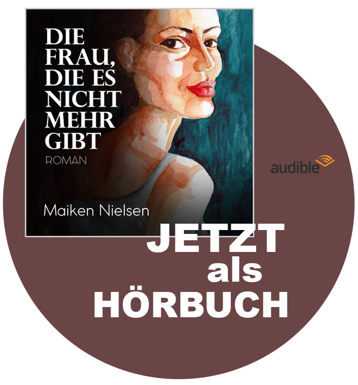 Maiken Nielsen - Die Frau, die es nicht mehr gibt (Roman)